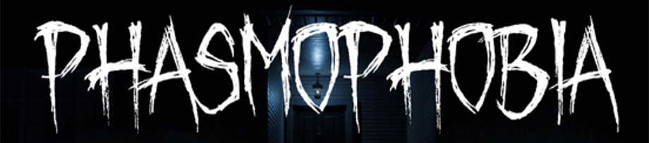 Phasmophobia